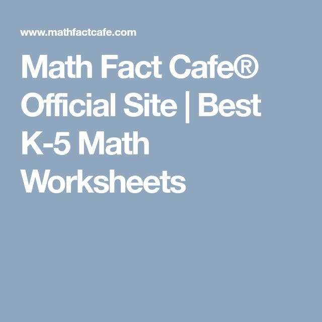 Math Fact Cafe Official Site Best K 5 Math Worksheets Math