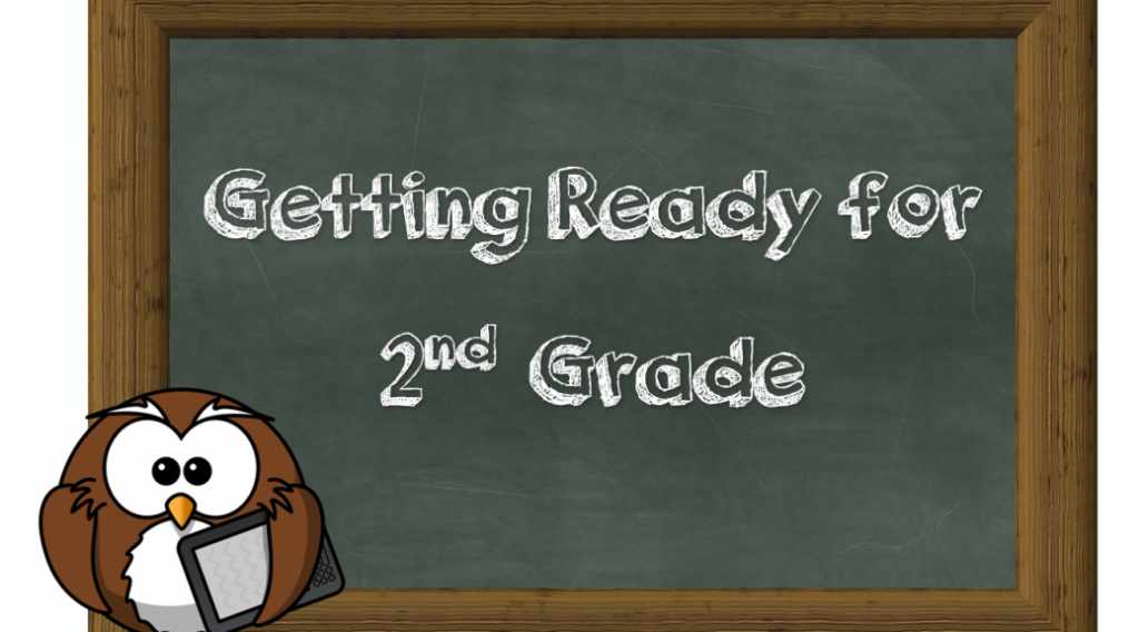 Getting Ready For 2nd Grade